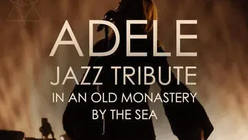 Adele Jazz Tribute במנזר עתיק מול הים