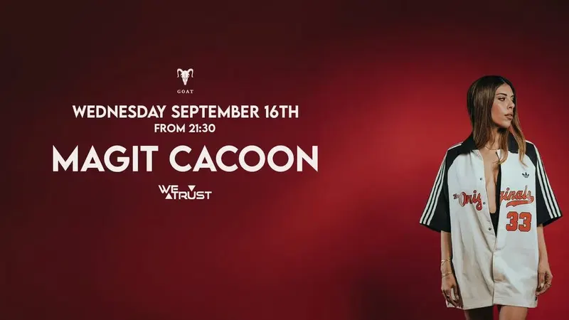 MAGIT CACOON X WE TRUST //16.9 WED
