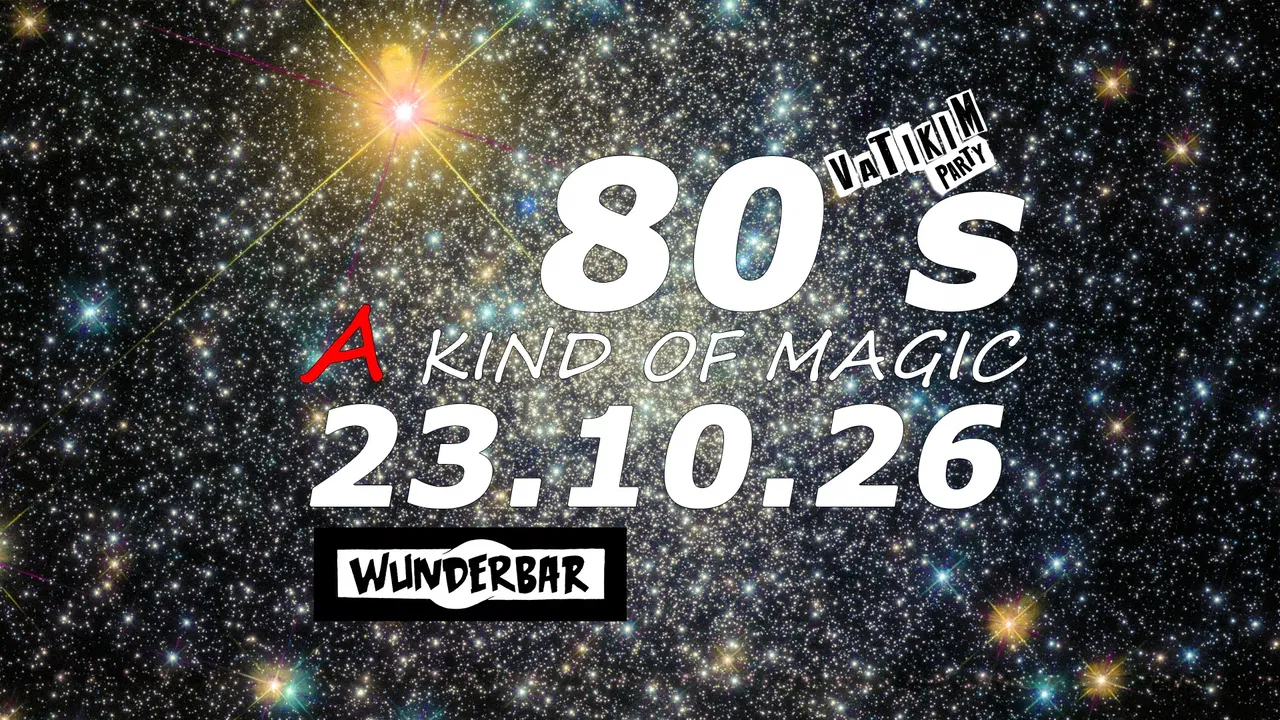 A kind of magic 80 @ WUNDERBAR