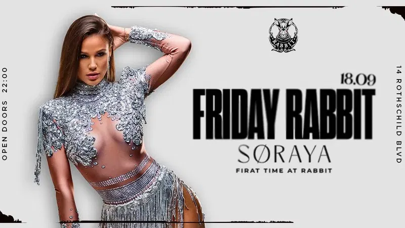 Friday// Rabbit //18.09// Soraya//