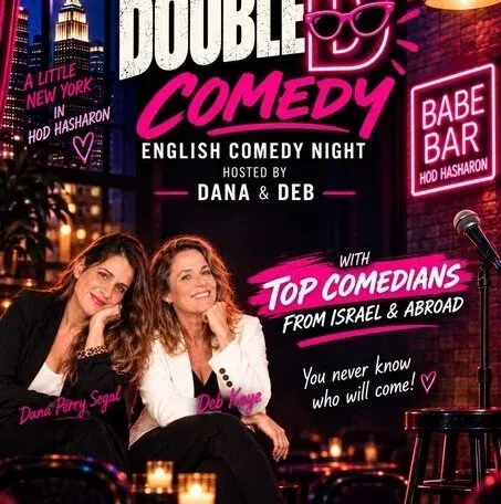DOUBLE D COMEDY - BABE BAR HOD HASHARON