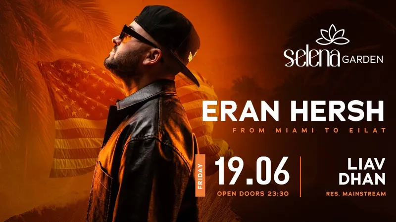 ERAN HERSH // 19.06 // SELENA GARDEN