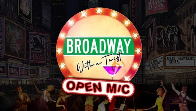 Broadway With a Twist: Open Mic - 30.8