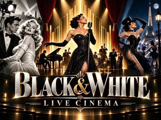 BLACK & WHITE LIVE CINEMA