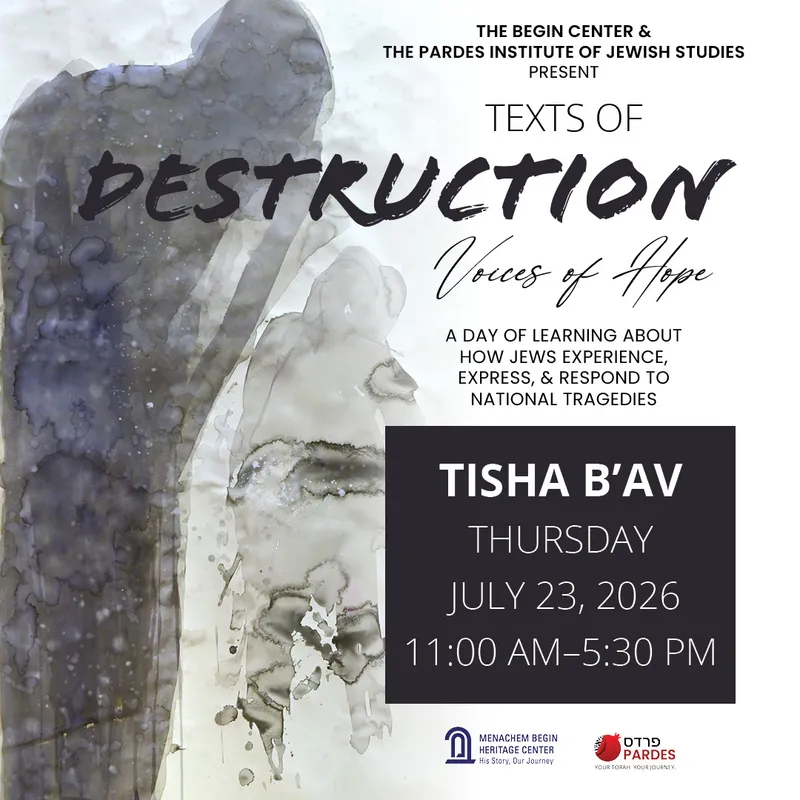 Tisha B’Av: Texts of Destruction, Voices of Hope