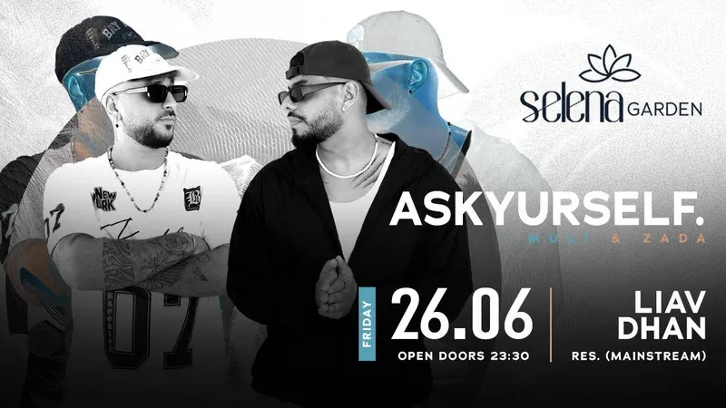 ASKYOURSELF. [MULI & ZADA] // 26.06 // SELENA GARDEN