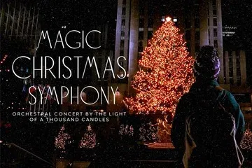 Magic Christmas Symphony. קונצרט עם תזמורת לאור אלף נרות