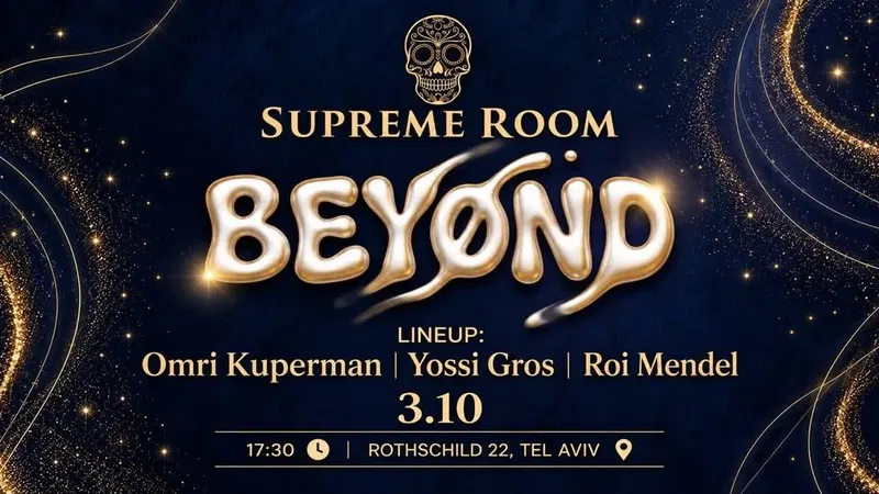 BEYØND — OPENING EVENT SUPREME ROOM// Saturday