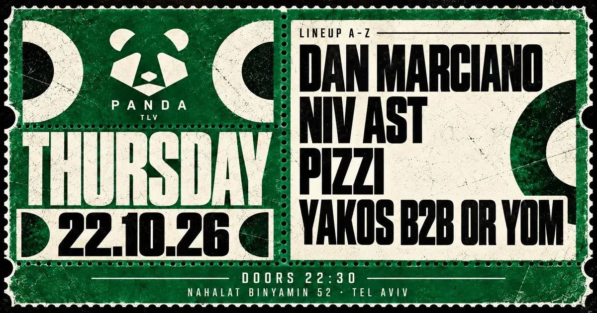 THURSDAY 22.10 | DAN MARCIANO / NIV AST / PIZZI / YAKOS B2B OR YOM | PANDA TLV