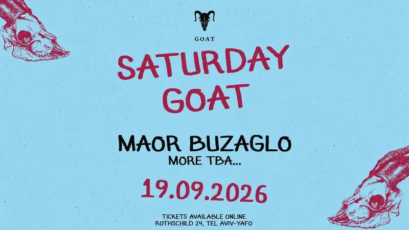 MAOR BUZAGLO X SATURDAY GOAT //19.9