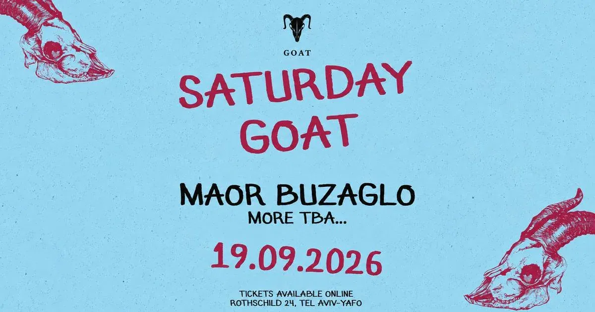 MAOR BUZAGLO X SATURDAY GOAT //19.9