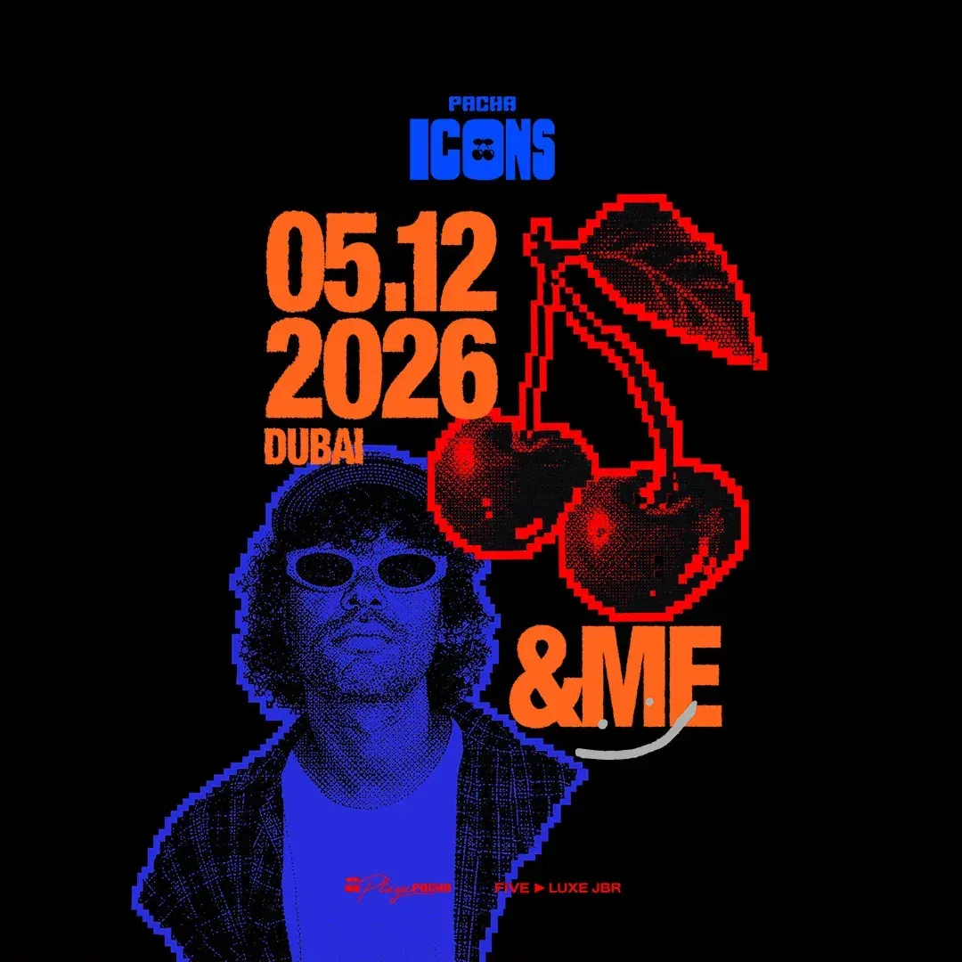 &ME ב-Pacha Icons דובאי