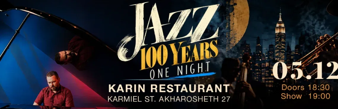 Jazz 100 years One night Karmiel